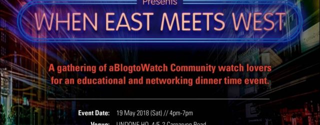Hong Kong-Ereignis-Einladung: aBlogtoWatch u. Verwarnen Uhren ", wenn Ost West trifft" 19. Mai 2018  
