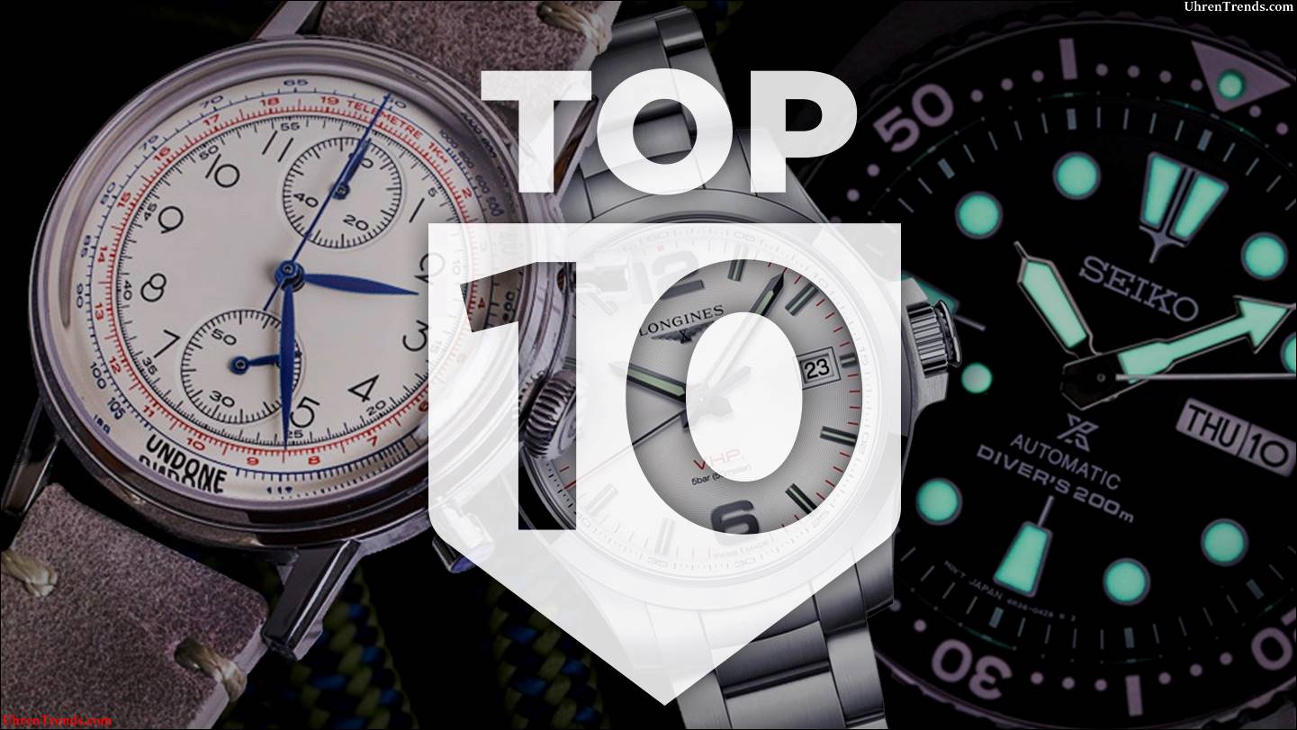 Top 10 erschwingliche Uhren, die von Snobs im Jahr 2018 ein Nickerchen bekommen  