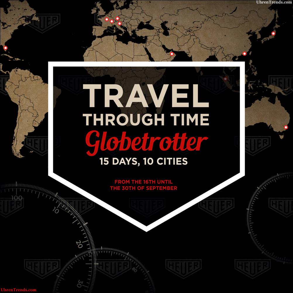TAG Heuer 'Heuer Globetrotter' Ausstellung in 10 globalen Städten  